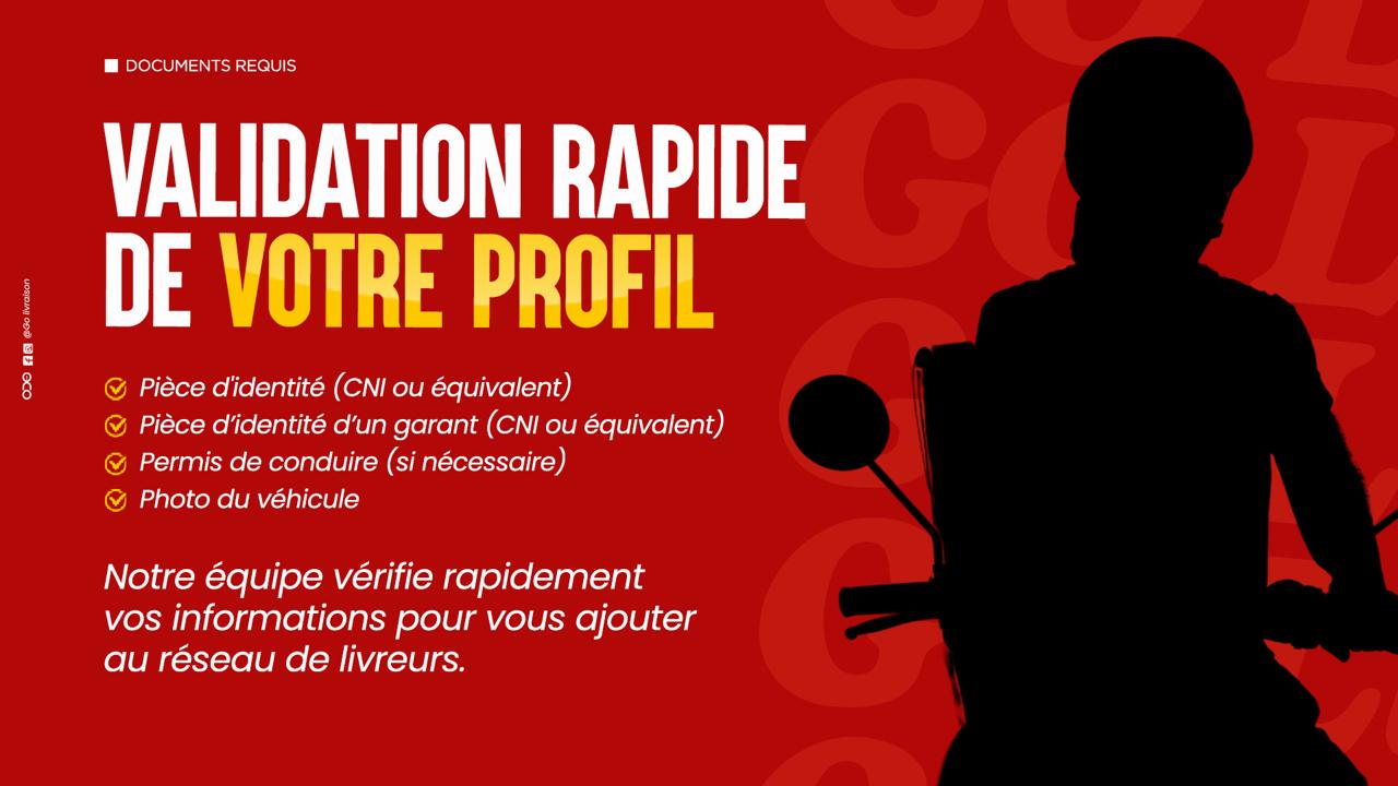 Validation rapide du profil livreur Go Livraison
